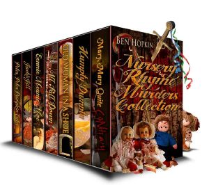 [Nursery Rhyme Murders 01] • Nursery Rhyme Murders Collection (The Highly Anticipated New Series From Ben Hopkin)